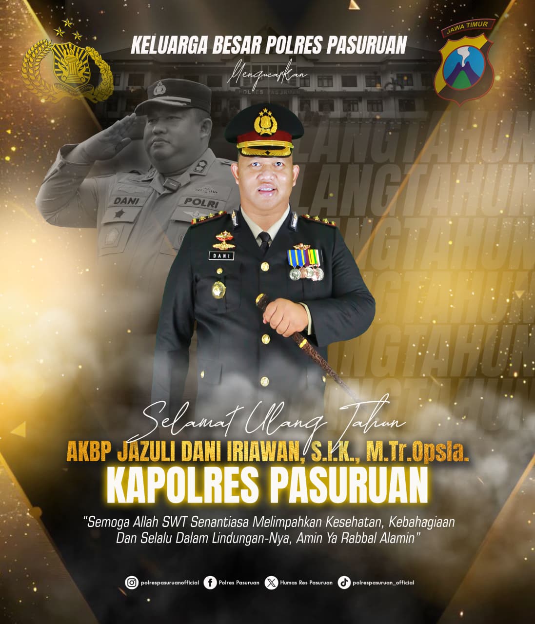 SELAMAT ULANG TAHUN”AKBP JAZULI DANI IRIAWAN, S.I.K., M.Tr.Opsla.”(KAPOLRES PASURUAN)